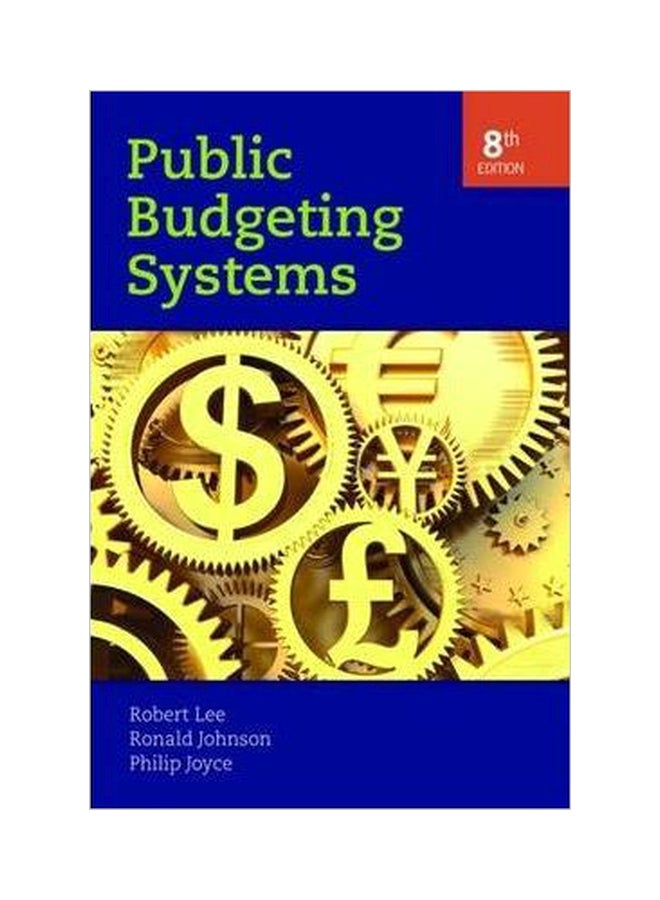 Public Budgeting Systems Hardcover English by Jr. Robert D. Lee - 31 Jul 2007
