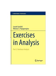 Exercises In Analysis : Part 2: Nonlinear Analysis Hardcover English by Leszek Gasinski - 08 Aug 2016