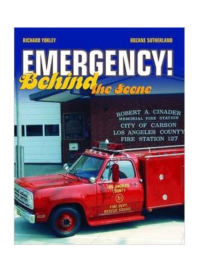 Emergency! Behind The Scene Paperback English by Richard C. Yokley - 01-Oct-07 