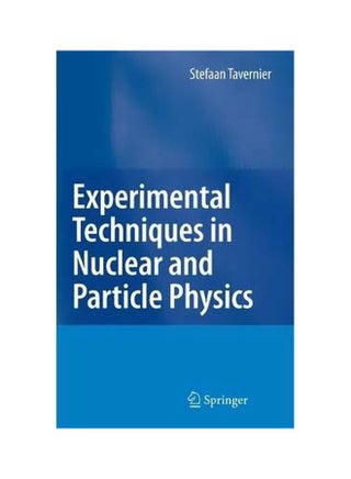 Experimental Techniques In Nuclear And Particle Physics Hardcover English by Stefaan Tavernier - 26-Feb-10 - v1560682900/N26844819A_1