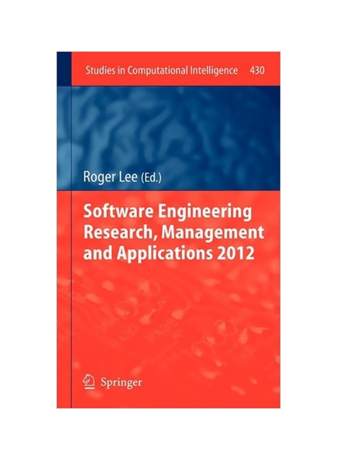 Software Engineering Research, Management And Applications 2012 Hardcover English by Roger Lee - 01-Jun-12 