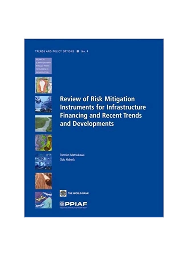 Review Of Risk Mitigation Instruments For Infrastructure: Financing And Recent Trends And Development paperback english - 30-Sep-07 