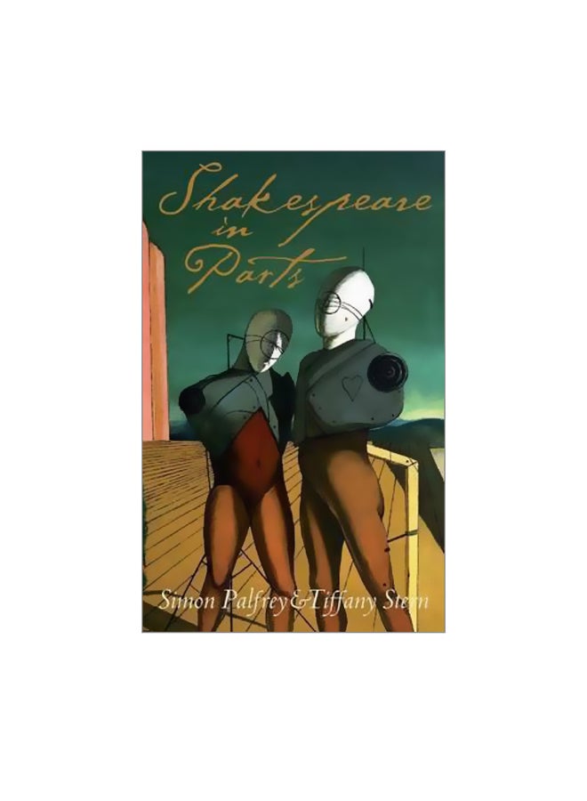 Shakespeare In Parts Hardcover English by Simon Palfrey - 17 Nov 2007 