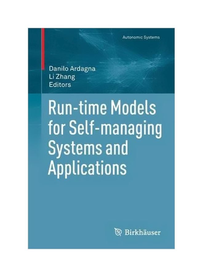 Run-Time Models For Self-managing Systems And Applications Paperback English by Danilo Ardagna - 01-Dec-10 