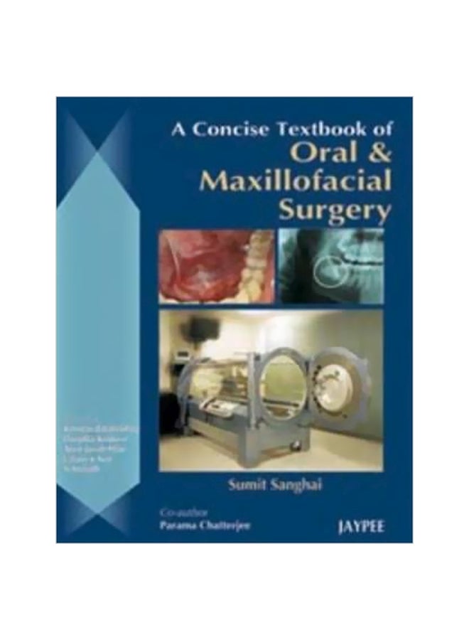 A Concise Textbook Of Oral And Maxillofacial Surgery Paperback English by Sumat Sanghai - 30-Dec-08