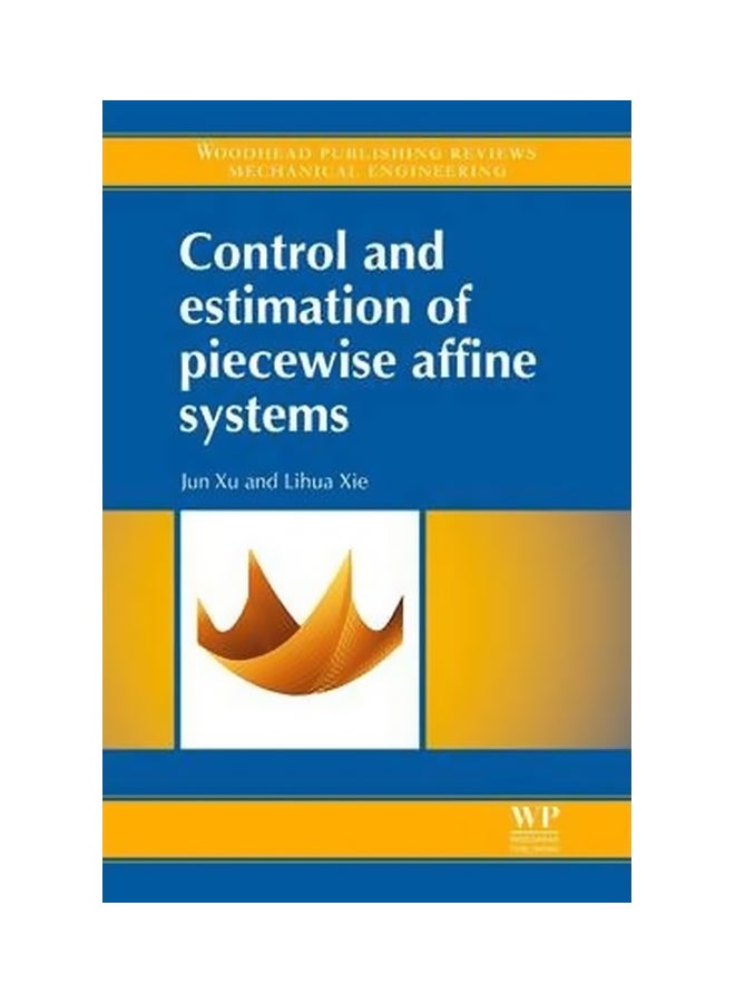 Control And Estimation Of Piecewise Affine Systems Hardcover English by Jun Xu - 41740 