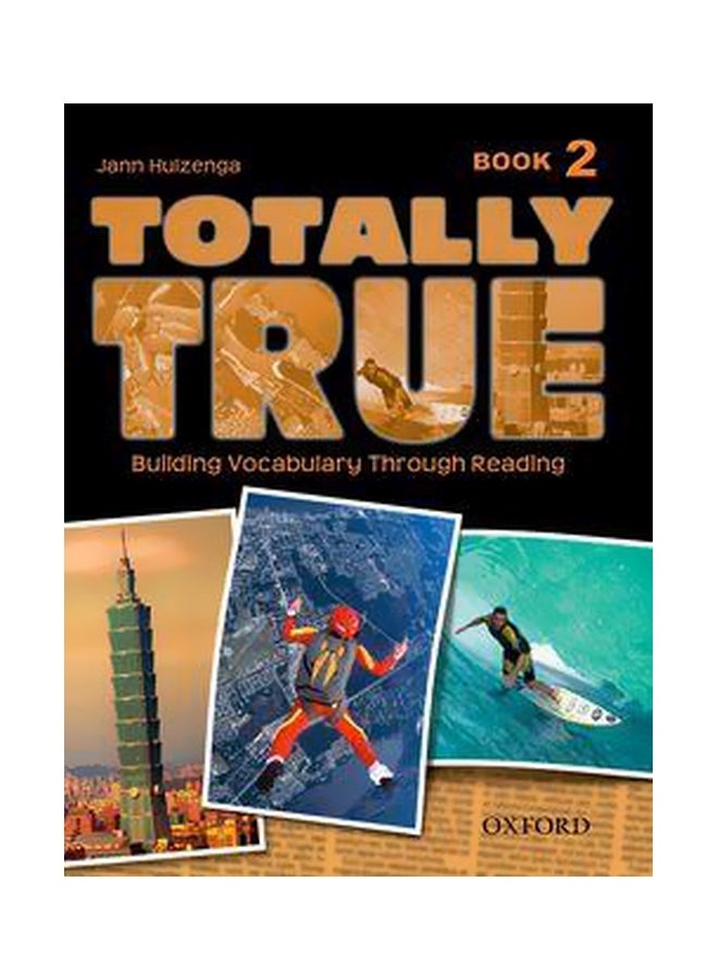 Totally True 2: Student Book Paperback English by Jann Huizenga - 06-Oct-05 