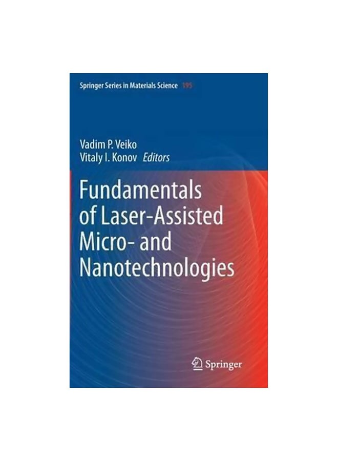 Fundamentals Of Laser-assisted Micro- And Nanotechnologies Hardcover English by Vadim P. Veiko - 05 Jun 2014