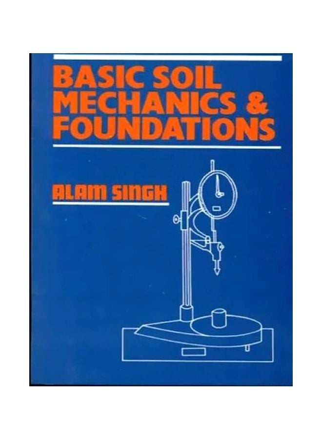 null - Basic Soil Mechanics And Foundations Paperback English by Alam Singh - 01 Jan 2015 - Image 1