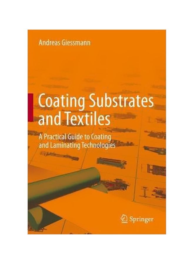 Coating Substrates And Textiles Hardcover English by Andreas Giessmann - 01-Aug-12 