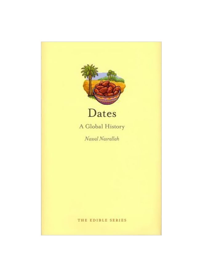 Dates A Global History Hardcover English by Nawal Nasrallah - 09-May-12 