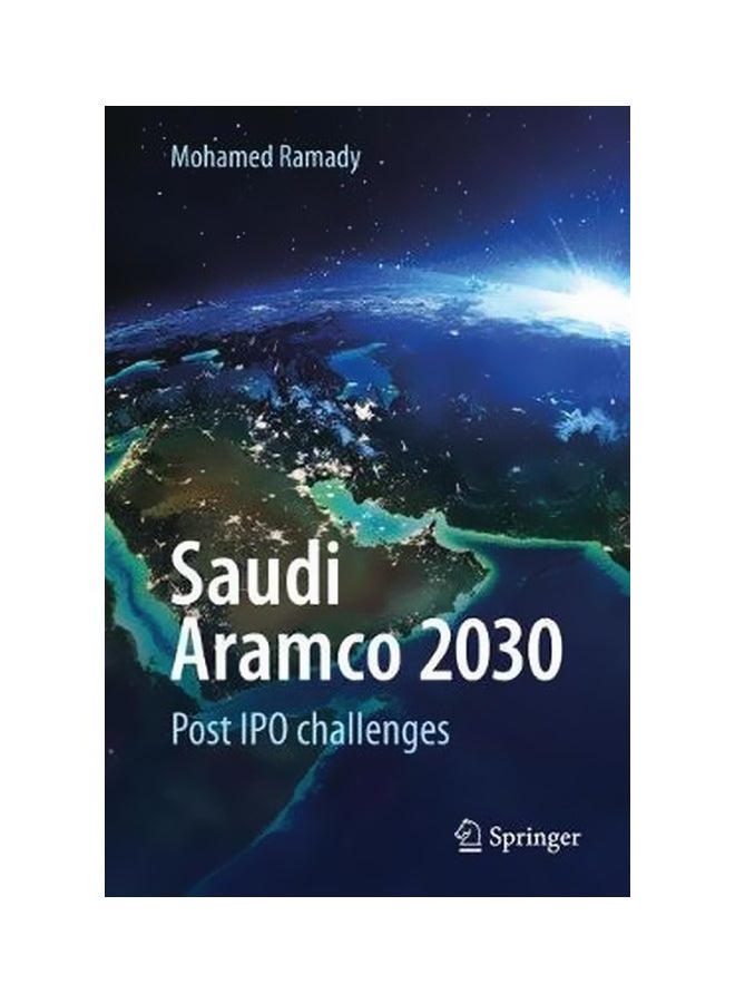 Saudi Aramco 2030 Hardcover English by Mohamed A. Ramady - 13 Nov 2017 