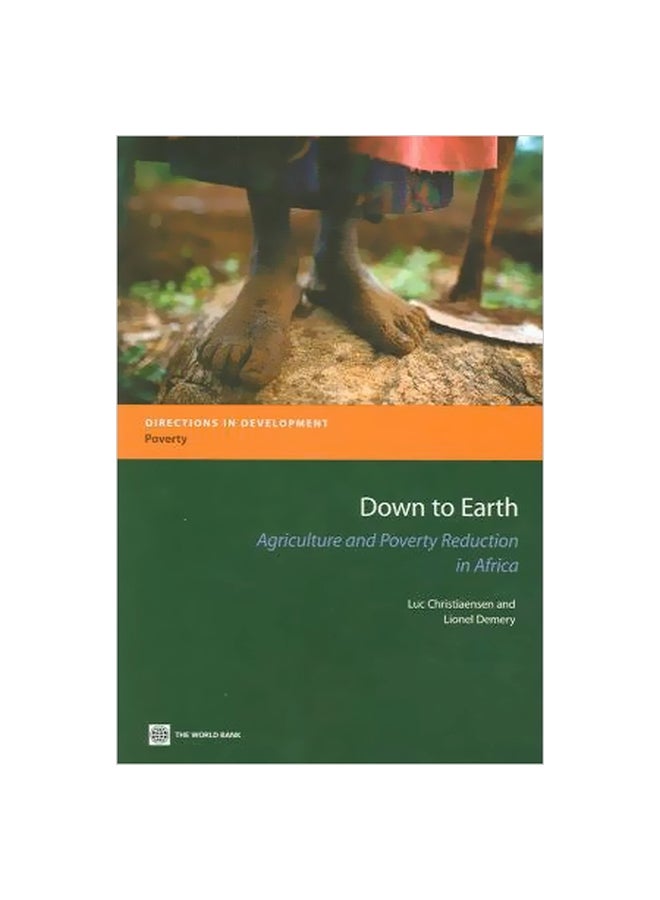 Down To Earth: Agriculture And Poverty Reduction In Africa paperback english - 28-Feb-07