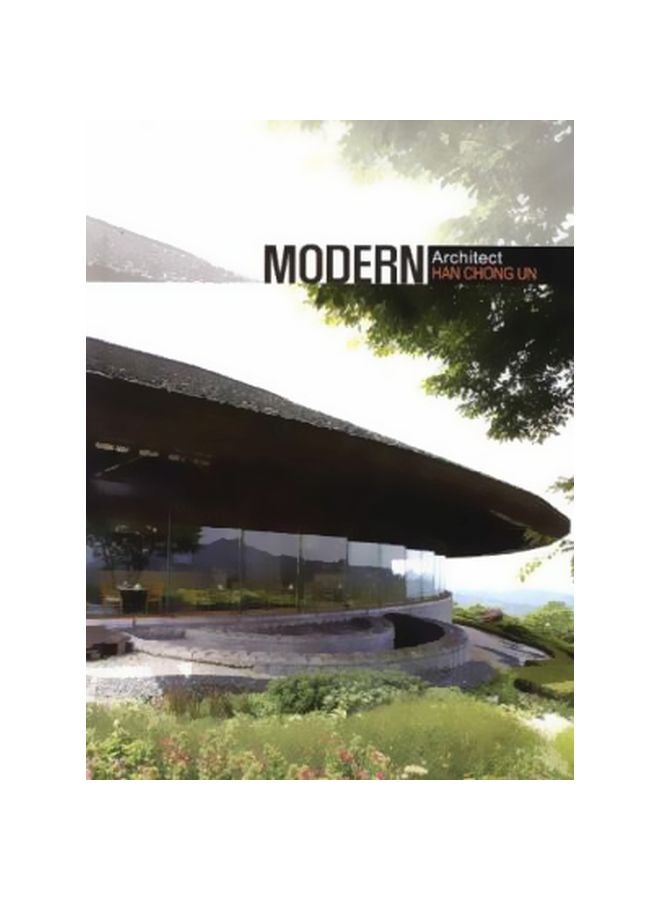 Modern Architect: Han Chong Un Paperback English by Un H.C. - 2012