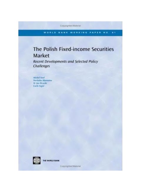 The Polish Fixed-income Securities Market :Recent Developments And Selected Policy Challenges paperback english - 15-Dec-06