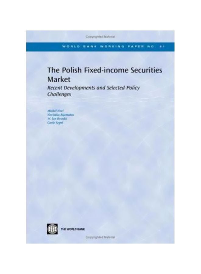 The Polish Fixed-income Securities Market :Recent Developments And Selected Policy Challenges paperback english - 15-Dec-06