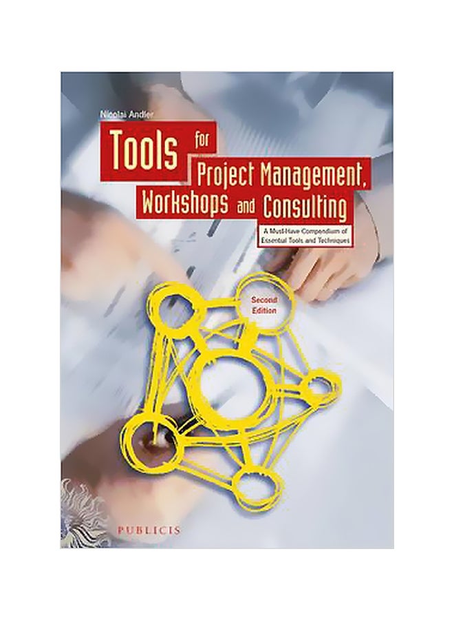 Tools For Project Management Workshops And Consulting Hardcover English by Nicolai Andler - 7-Jun-11 