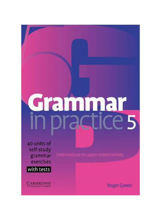 Grammar In Practice 5 Paperback English by Roger Gower - 30-Nov-05