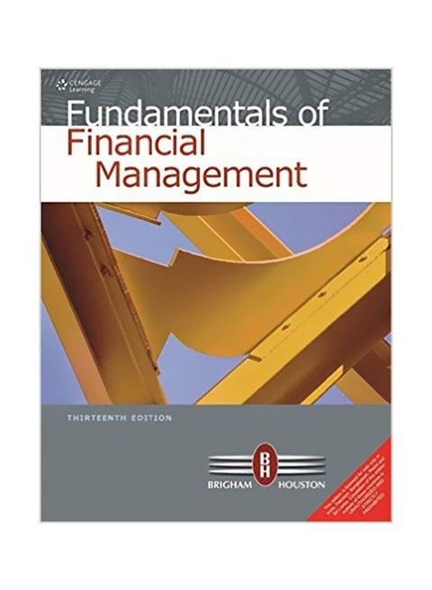 Fundamentals Of Financial Management Paperback English by Eugene F. Brigham - 1 February 2015)