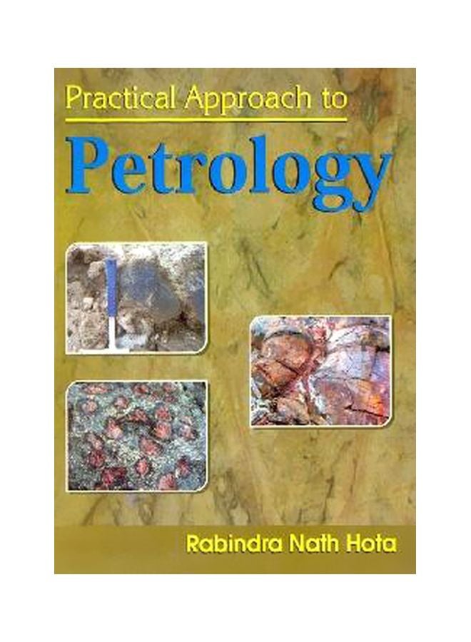 Practical Approach To Petrology Paperback English by Rabindranath Hota - 01 Dec 2011 