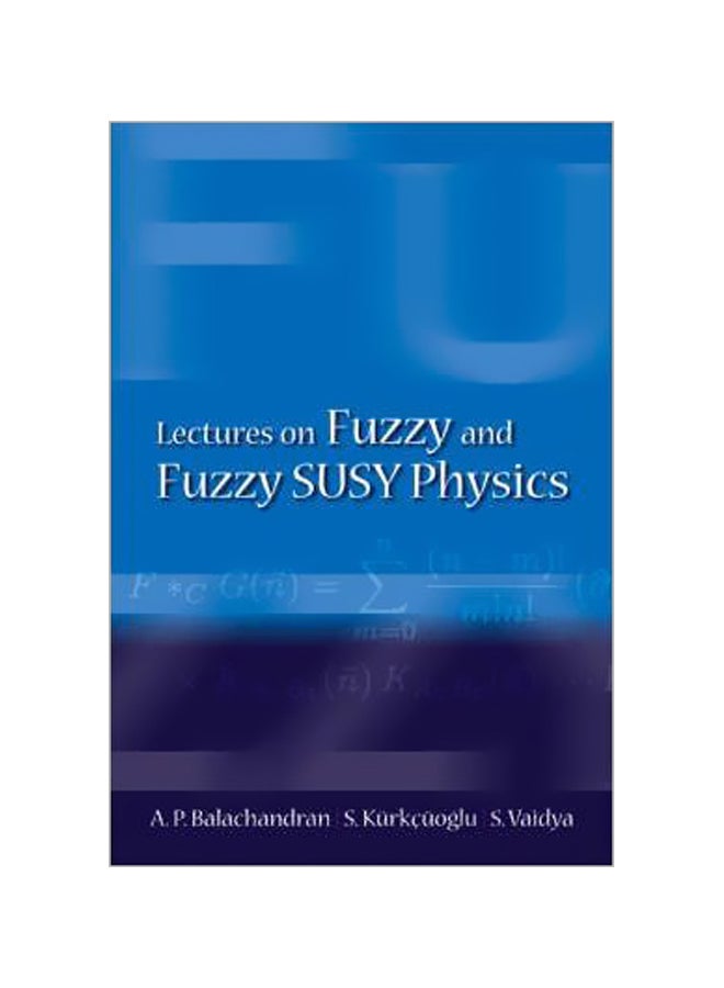Lectures On Fuzzy And Fuzzy Susy Physics Audiobook English by S. Kurkcuoglu - 01-Apr-07