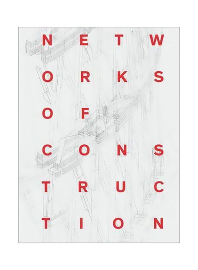 Networks Of Construction Hardcover English by EKATERINA NOZHOVA - 15 Aug 2016 