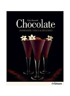 Chocolate: Handmade Fancy And Delicious Hardcover English by Eliq Maranik - 15-Nov-13