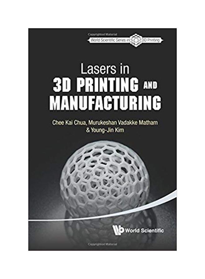 Lasers In 3d Printing And Manufacturing Paperback English by Chee Kai Chua - 27-Feb-17 
