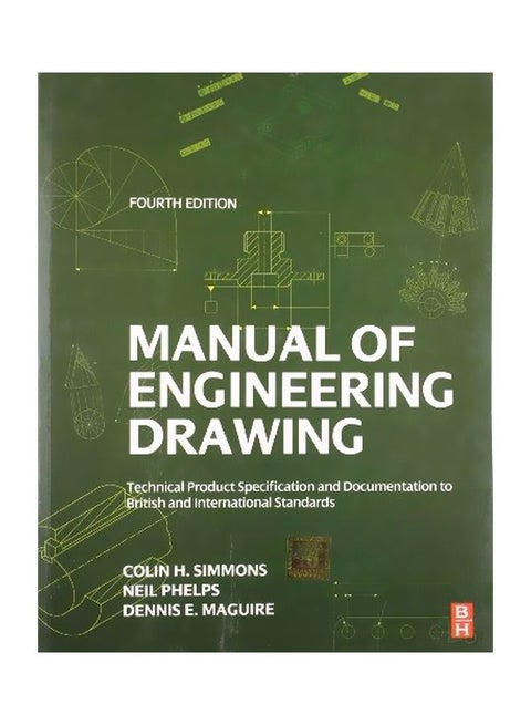 Manual of Engineering Drawing Paperback English by Colin H. Simmons
