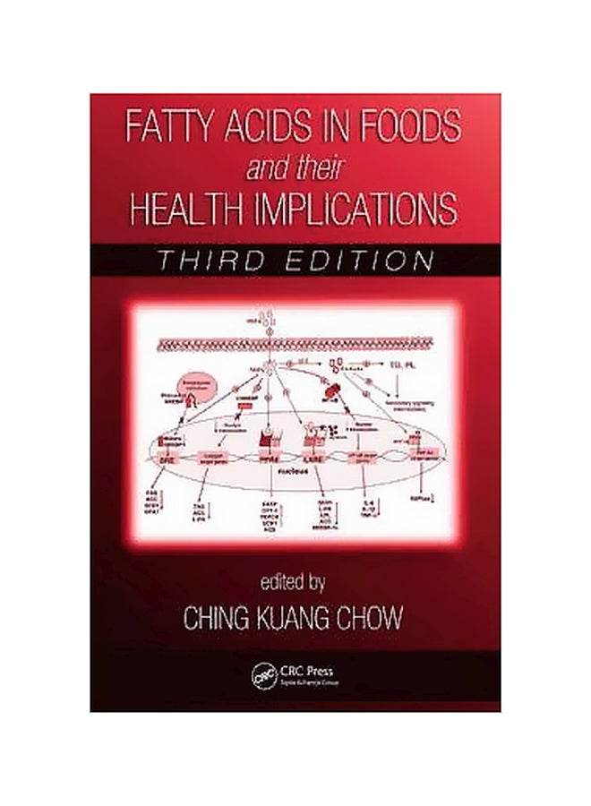 Fatty Acids In Foods And their Health Implications Hardcover English by Ching Kuang Chow - 19 Nov 2007 