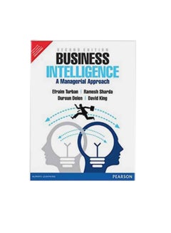 Business Intelligence: A Managerial Approach Paperback English by Efraim Turban - 2013 