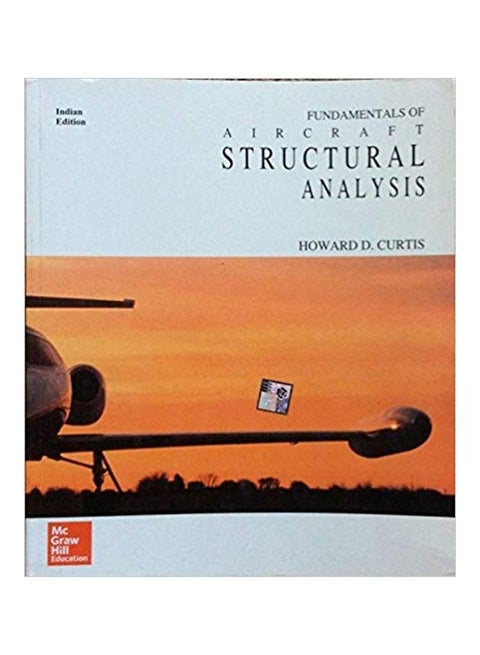 Fundamentals Of Aircraft Structural Analysis Paperback English by Howard D Curtis - 19 Dec 2013