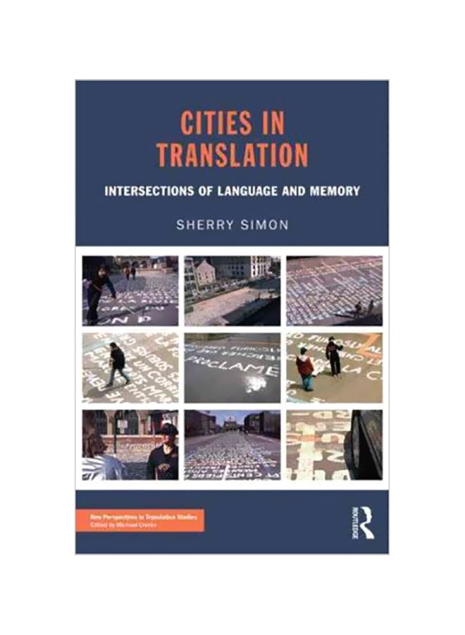Cities In Translation: Intersections Of Language And Memory Paperback English by Sherry Simon - 17-Nov-11