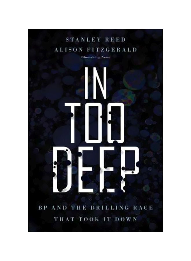 In Too Deep: BP And The Drilling Race That Took It Down hardcover english - 26 Jan 2011 
