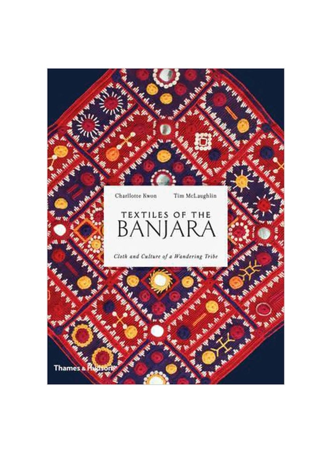 null - Textiles Of The Banjara : Cloth And Culture Of A Wandering Tribe Hardcover English by Tim McLaughlin - Image 1