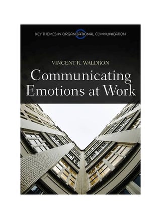 Communicating Emotion At Work Hardcover English by Vincent R. Waldron - 29-Nov-11 - v1560689727/N26828927A_1