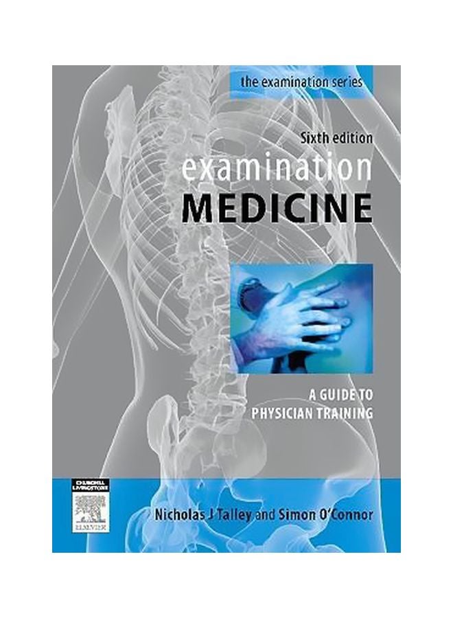 Examination Medicine: A Guide To Physician Training Paperback English by Simon O'Connor - 1-Mar-10 