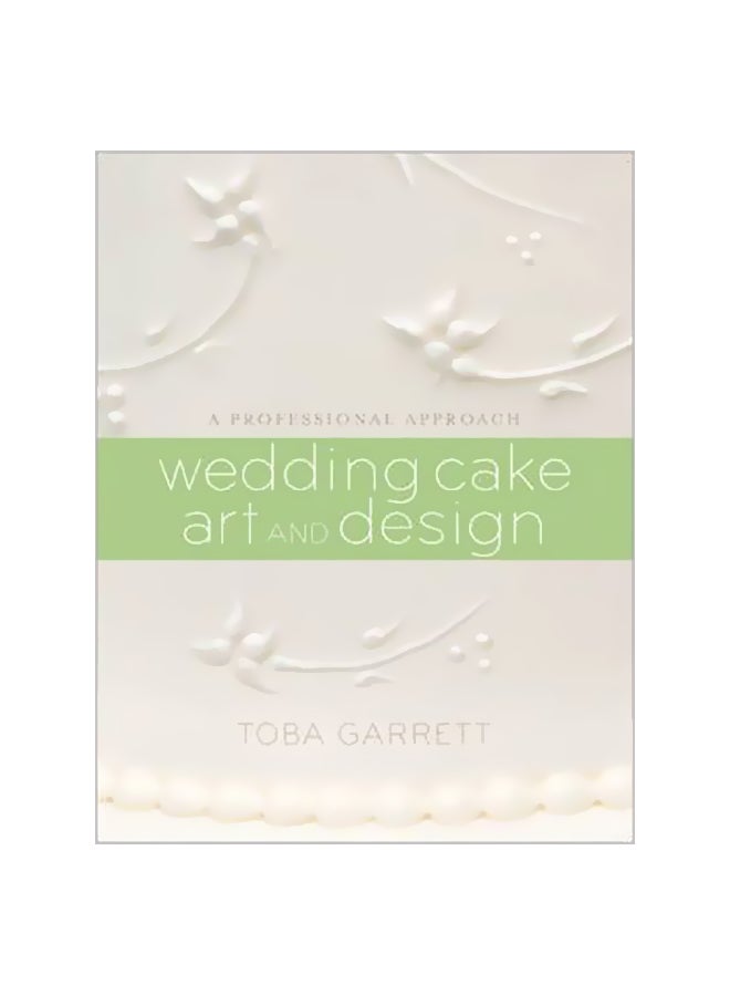 null - Wedding Cake Art And Design: A Professional Approach Hardcover English by Toba M. Garrett - 12-Apr-10 - Image 1