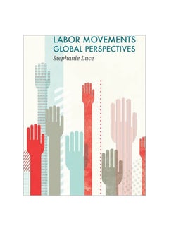 Labor Movements Global Perspectives Hardcover English by Stephanie Luce - 14-Apr-14 