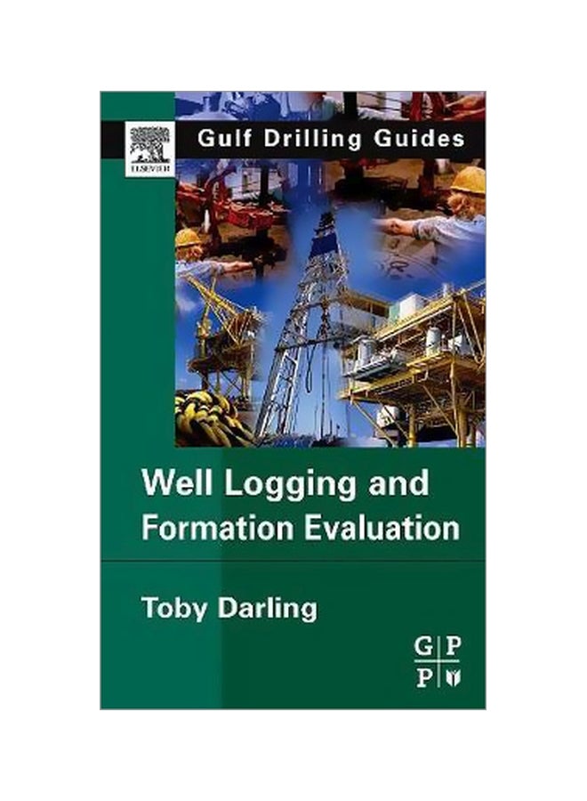 Well Logging And Formation Evaluation Hardcover English by Toby Darling - 6-Feb-06 