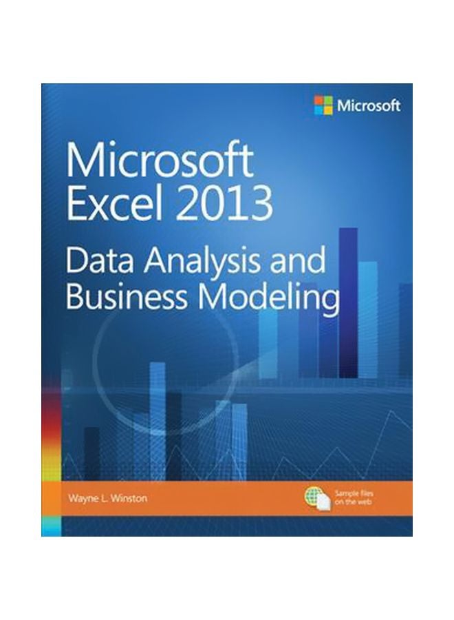 Microsoft Excel 2013: Data Analysis And Business Modeling Paperback English by Wayne Winston - 30-Jan-14 
