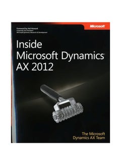 Inside Microsoft Dynamics AX 2012 Paperback English by The Microsoft Dynamics AX Team - 9-Nov-12 