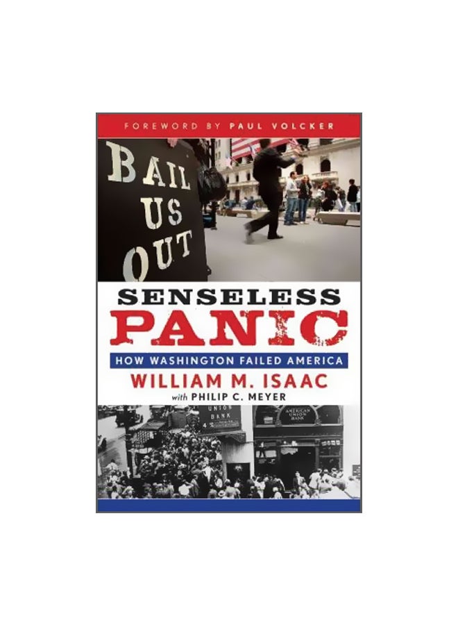 Senseless Panic How Washington Failed America Hardcover English by William M. Isaac - 1-Jun-10 
