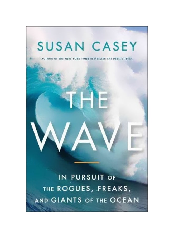 null - The Wave: In Pursuit Of The Rogues Freaks And Giants Of The Hardcover English by Susan Casey - 20-Dec-10 - Image 1