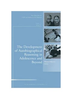 The Development Of Autobiographical Reasoning In Adolescence And Beyond : New Directions For Child And Adolescent Development Number 131 paperback english - 22-Nov-11 