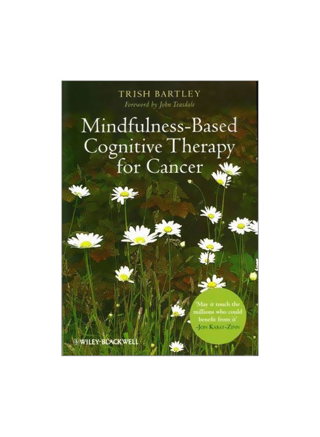 Mindfulness Based Cognitive Therapy For Cancer Paperback English by Trish Bartley - 7-Feb-12