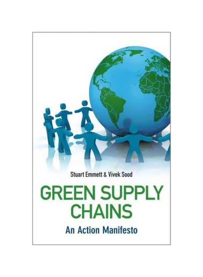 Green Supply Chains : An Action Manifesto Hardcover English by Stuart Emmett - 01-Jun-10 