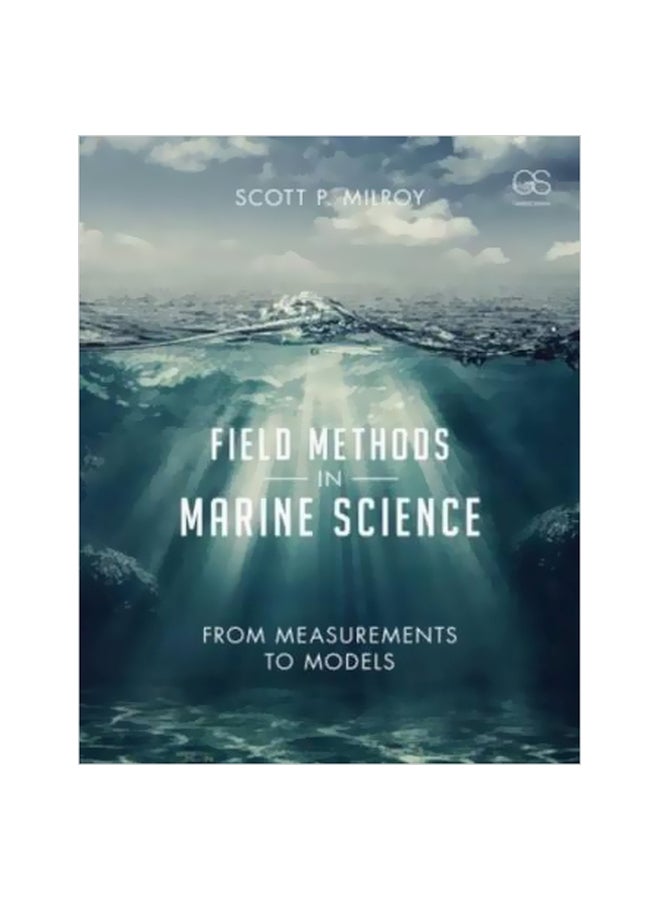 Field Methods In Marine Science: From Measurements To Models Paperback English by Scott Milroy - 30-Oct-15 