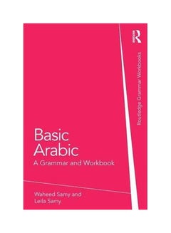 Basic Arabic : A Grammar And Workbook Paperback English by Waheed Samy - 24-Feb-12 - v1560690042/N26828957A_1