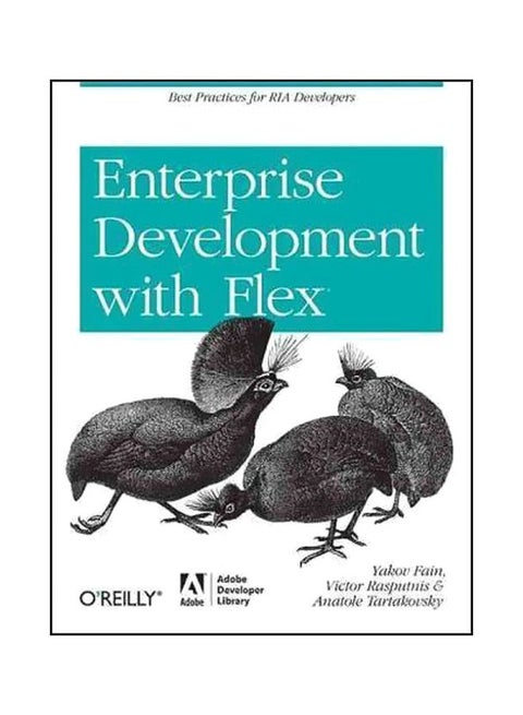 Enterprise Development With Flex: Best Practices For RIA Developers paperback english - 20-Apr-10